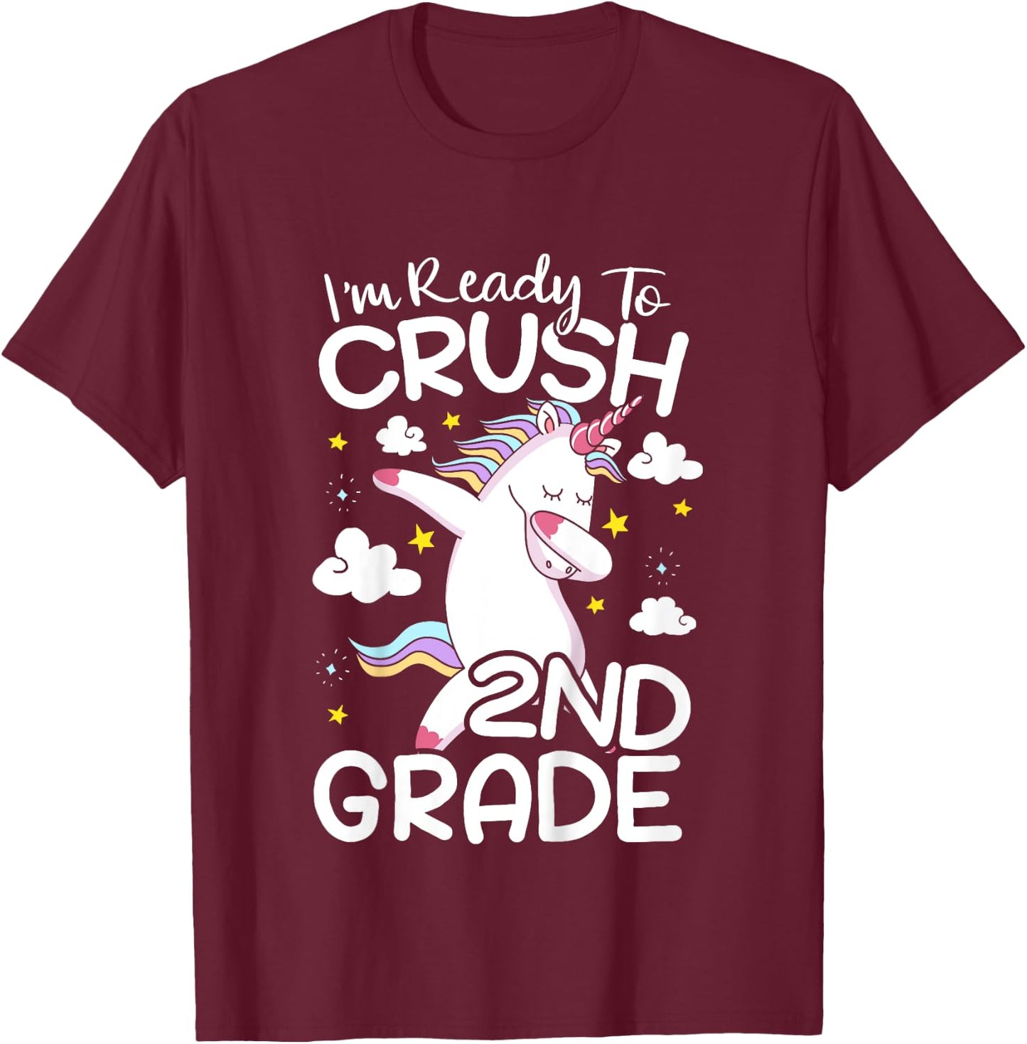 Kids I'm Ready To Crush 2nd Grade First Day Of School T-Shirt - T-Shirt | Maroon
