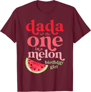 Dada of the One In A Melon Birthday Girl Watermelon First T-Shirt - T-Shirt | Maroon