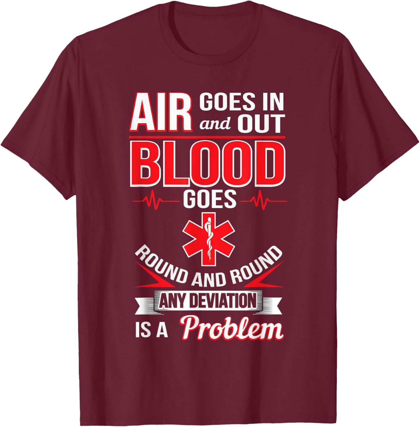 EMT Funny First Responder Gift Paramedic EMS Nurse EMT T-Shirt - T-Shirt | Maroon
