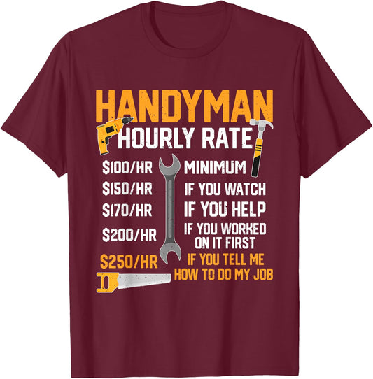 Handyman Rates Per Hour Handyman Hourly Rate Funny Mechanic T-Shirt - T-Shirt | Maroon