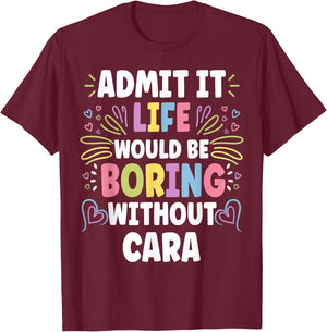 CARA Personalized Name Funny Cute Custom CARA Name T-Shirt - T-Shirt | Maroon