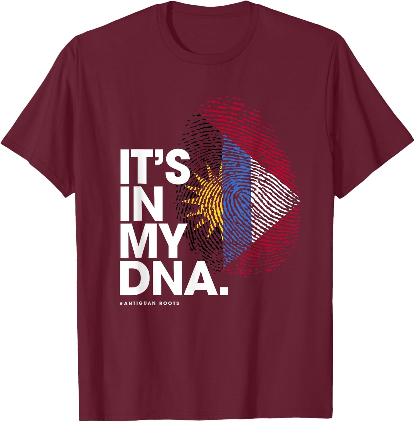 It's in my DNA Antigua and Barbuda It's in my DNA T-Shirt - T-Shirt | Maroon