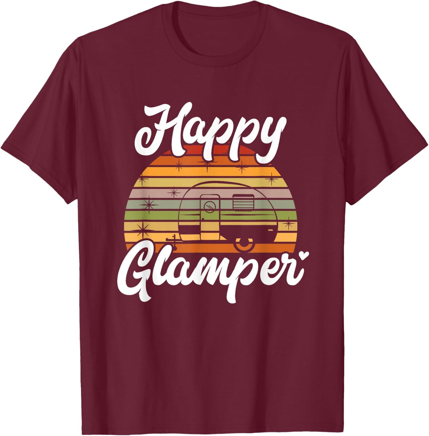 Camping Funny Camper Funny Glamping Happy Glamper T-Shirt - T-Shirt | Maroon