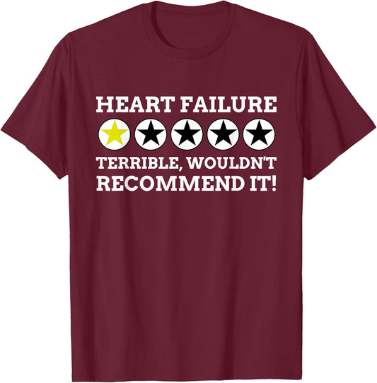 Heart Surgery Gifts, Funny Heart Failure T-Shirt - T-Shirt | Maroon