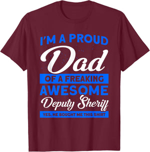 Proud Dad Of A Deputy Sheriff Deputy Dad Deputy Sheriff T-Shirt - T-Shirt | Maroon