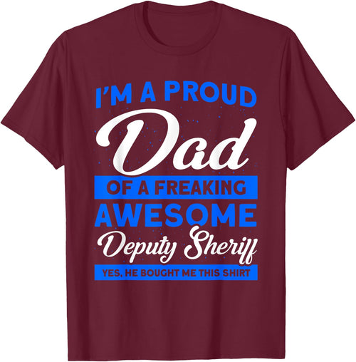 Proud Dad Of A Deputy Sheriff Deputy Dad Deputy Sheriff