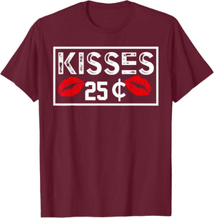 Kisses 25 cents Funny Valentines Day Gift boys girls T-Shirt - T-Shirt | Maroon
