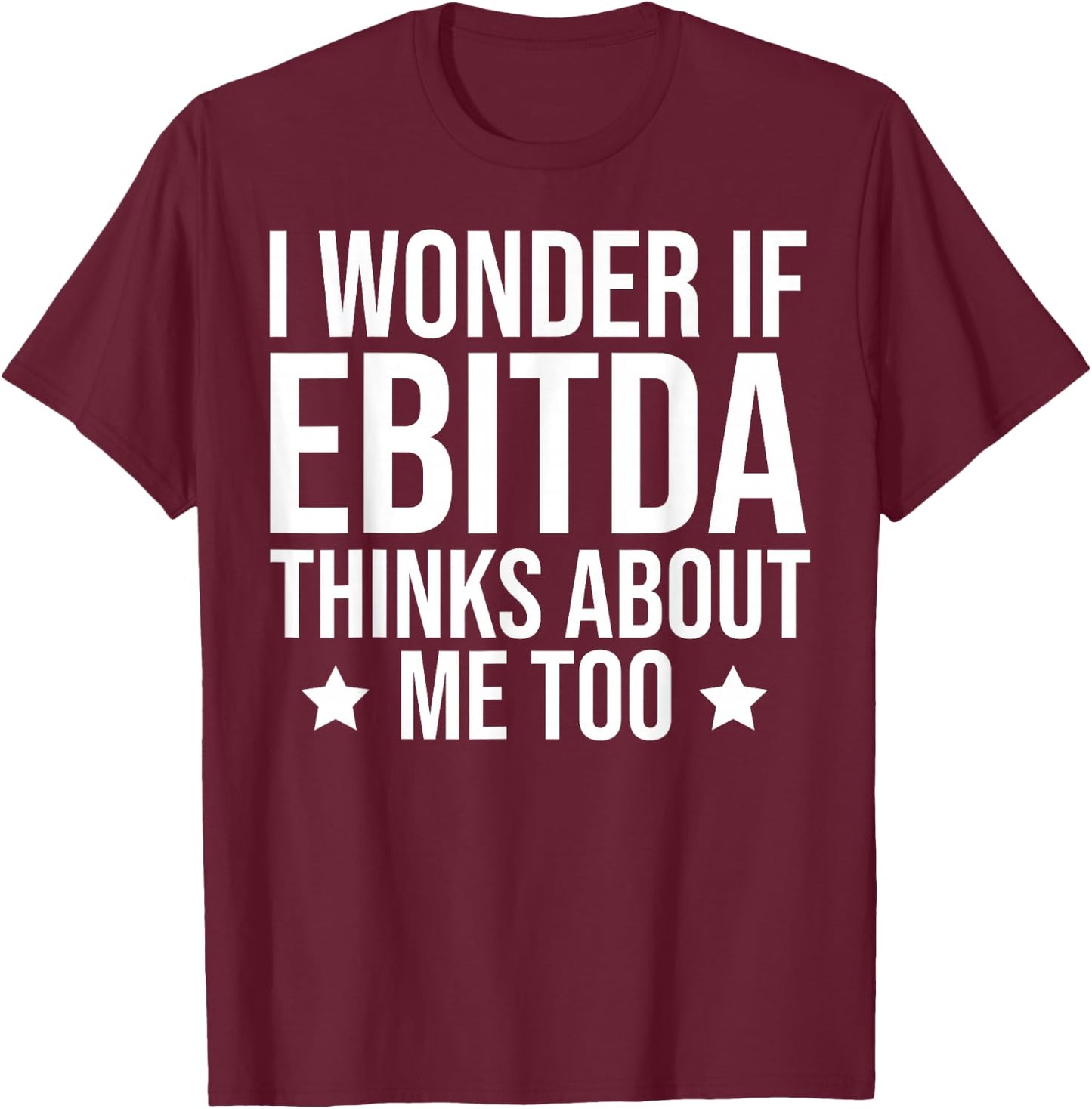 Accountant Funny EBITDA T-Shirt - T-Shirt | Maroon