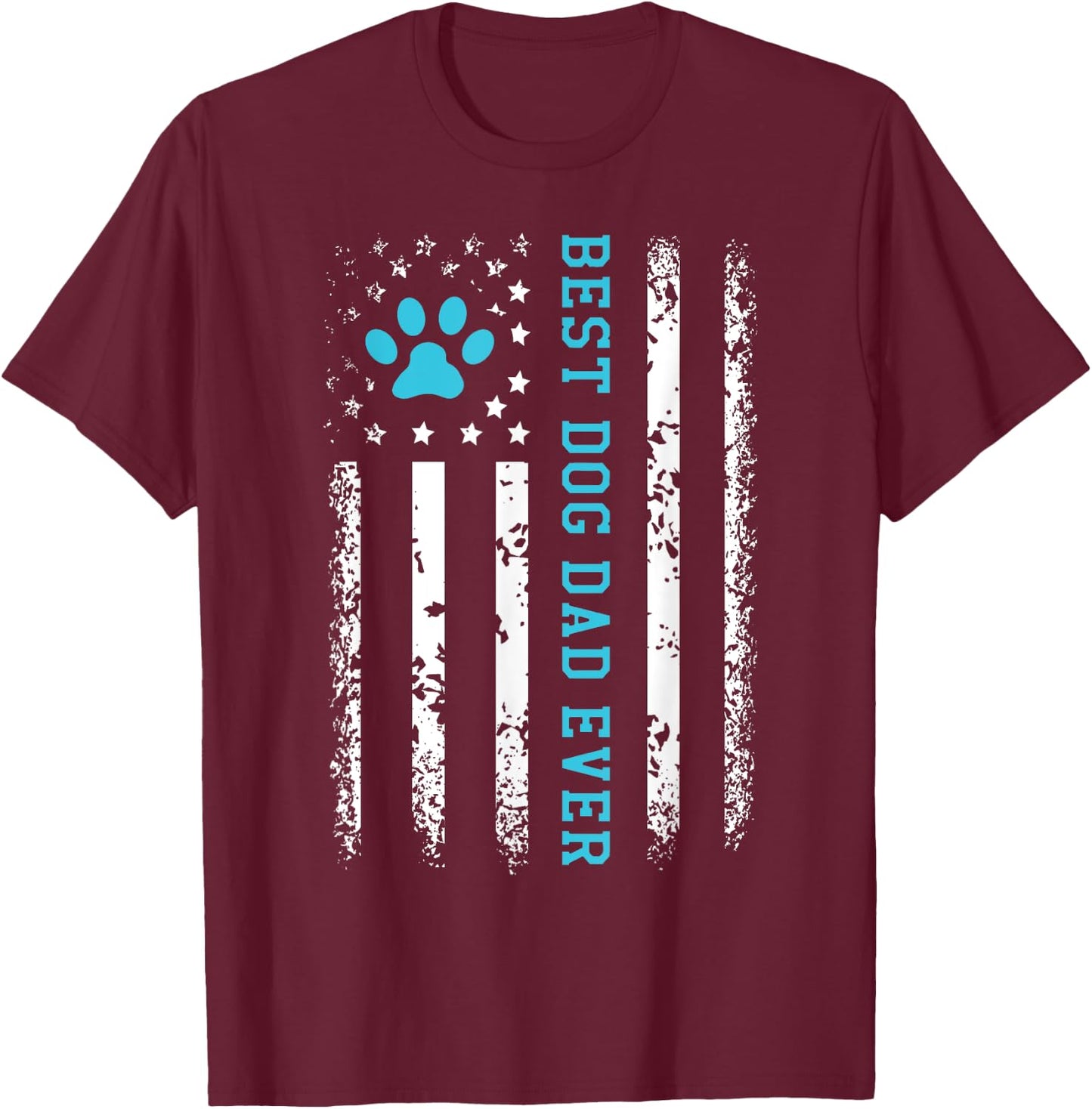 USA Flag Best Dog Dad Ever American Puppy Lover Paw T-Shirt - T-Shirt | Maroon