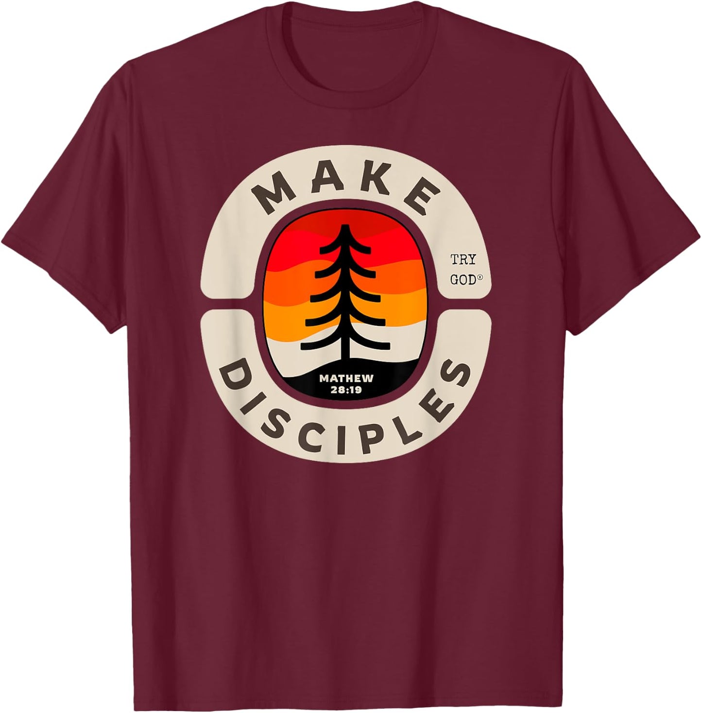 Make Disciples Christian Bible Verse Matthew 28:18-20 T-Shirt - T-Shirt | Maroon