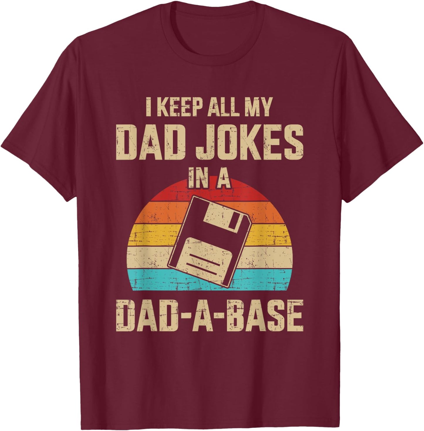 Funny dad jokes in dad-a-base vintage for father's day T-Shirt - T-Shirt | Maroon