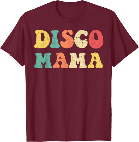 Disco Mama 1970s Disco Queen Matching Couple Shirt T-Shirt - T-Shirt | Maroon