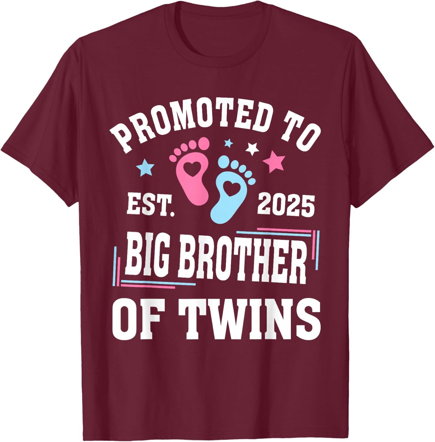Promoted to Big Brother of Twins Est 2025 Gender Reveal T-Shirt - T-Shirt | Maroon