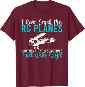 I never crash my RC Planes however they do fall with style T-Shirt - T-Shirt | Maroon
