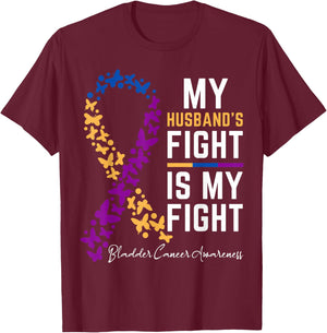 My Husband's Fight is My Fight Cute Bladder cancer awareness T-Shirt - T-Shirt | Maroon