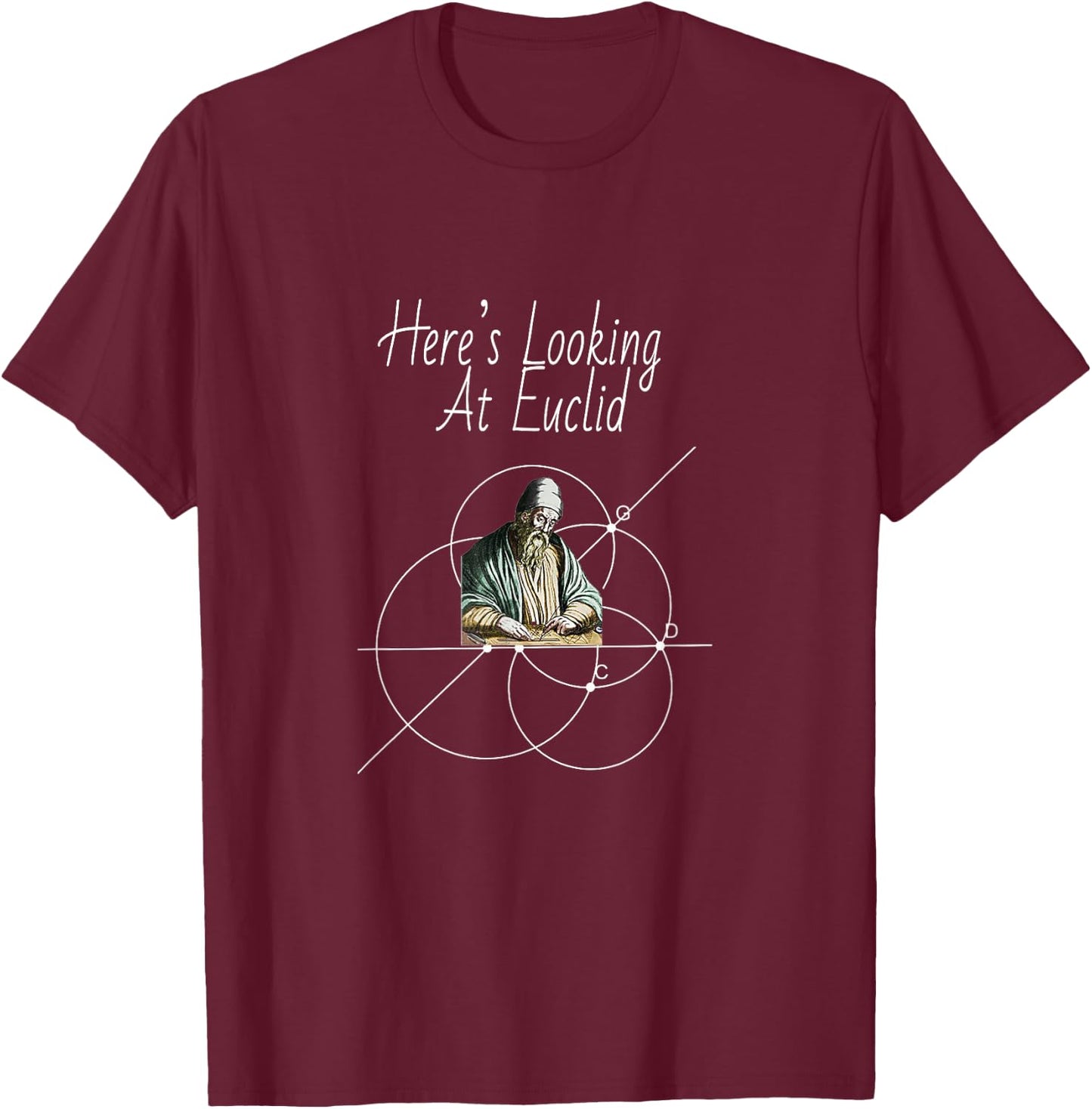Here's Looking at Euclid T-Shirt - T-Shirt | Maroon
