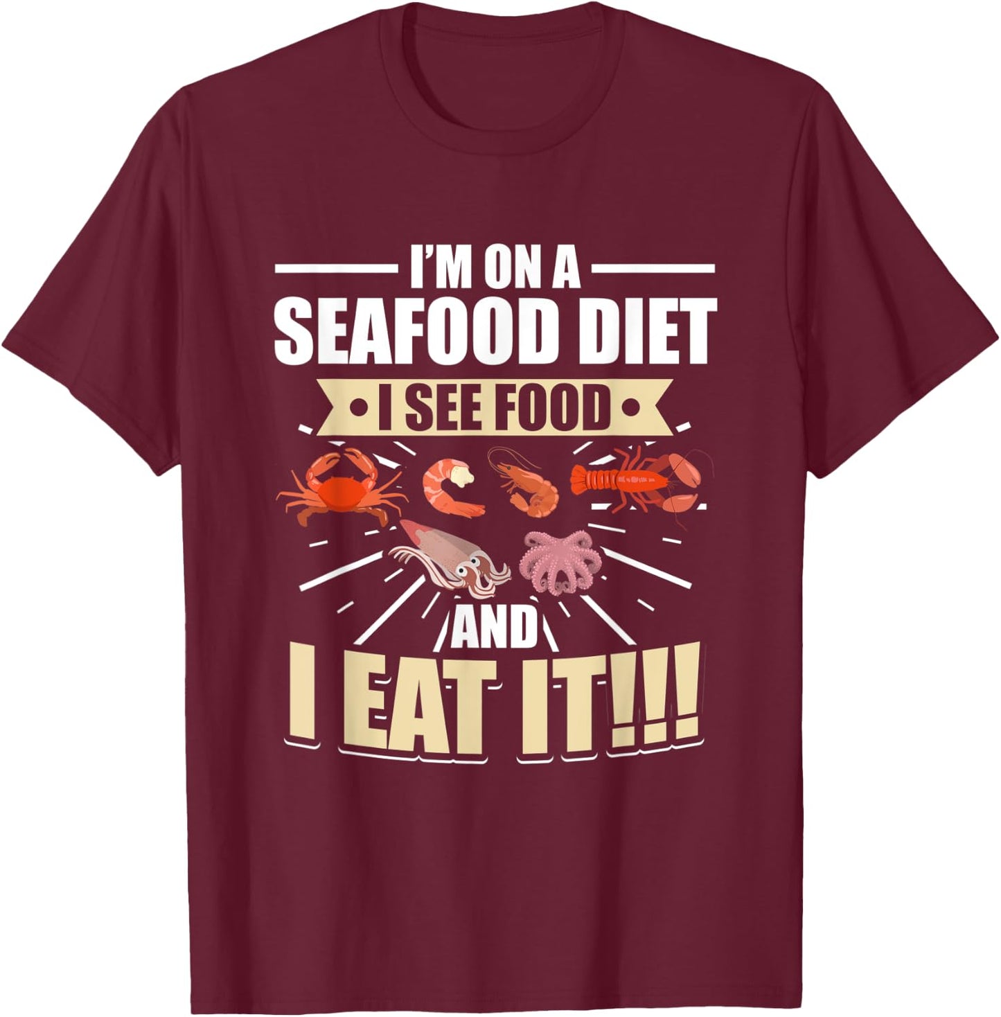 I'm on a seafood diet I see food and I eat it Women T-Shirt - T-Shirt | Maroon