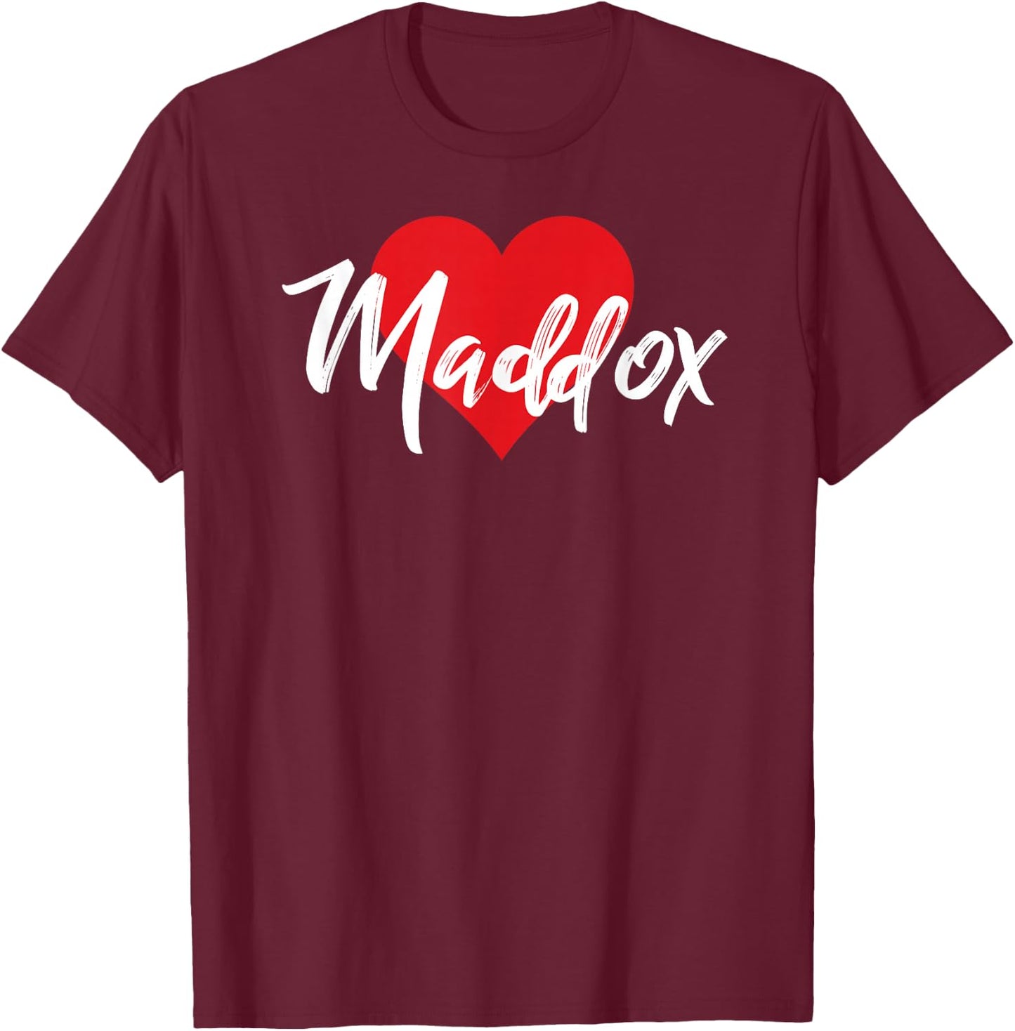I Love Maddox First Name I Heart Named T-Shirt - T-Shirt | Maroon
