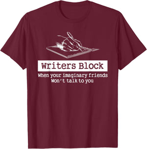 Writers Block Author Novelist Editor Wordsmith Writing Book T-Shirt - T-Shirt | Maroon