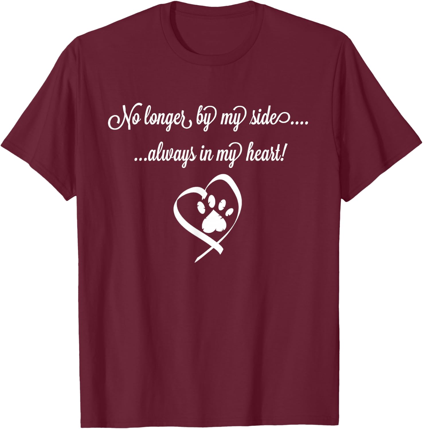 Pet Dog or Cat Memory Shirt - Forever In My Heart T-Shirt - T-Shirt | Maroon