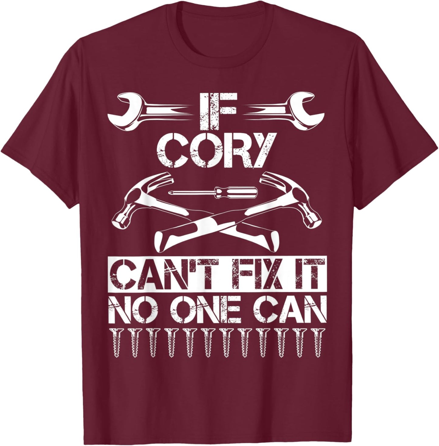 CORY Fix It Funny Birthday Personalized Name Dad Gift T-Shirt - T-Shirt | Maroon
