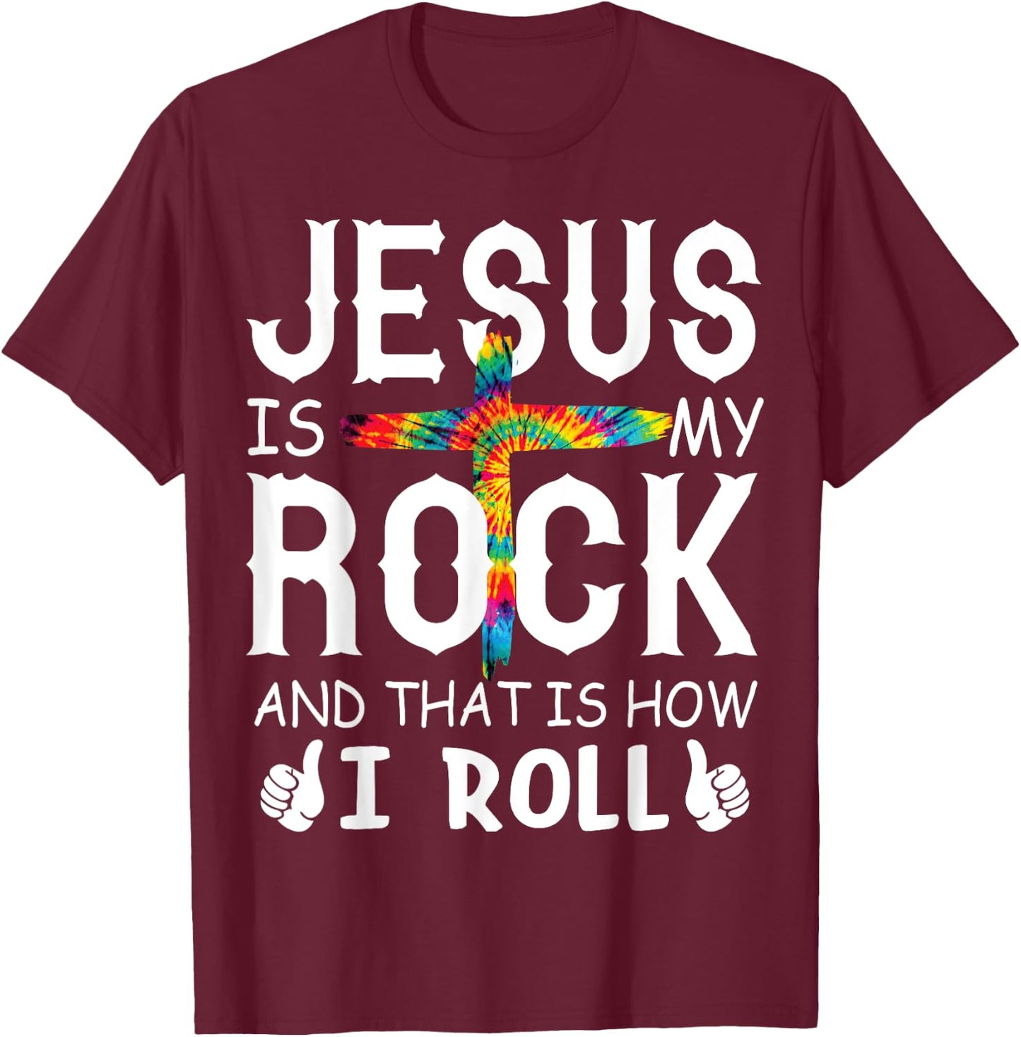 Jesus Is My Rock That is How I Roll Bible Christian Cross T-Shirt - T-Shirt | Maroon