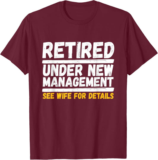 Funny Retirement Design Retiring Party Humor Lovers T-Shirt - T-Shirt | Maroon