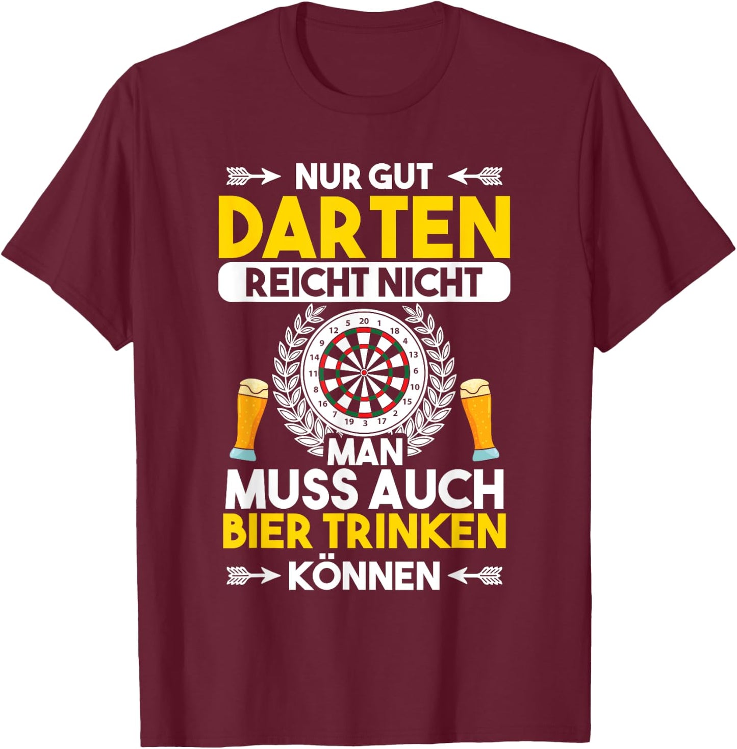 Dart Beer Alcohol Saying "Nur Gut Dart" [German Language] T-Shirt - T-Shirt | Maroon