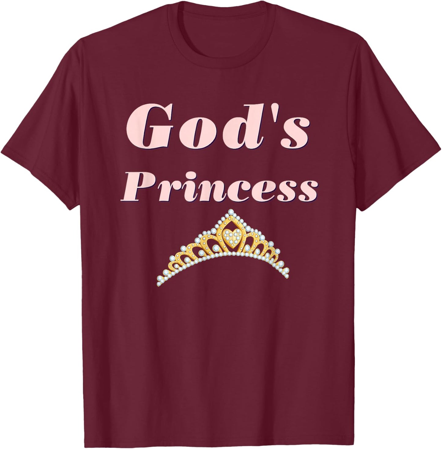God's Princess T-Shirt - T-Shirt | Maroon