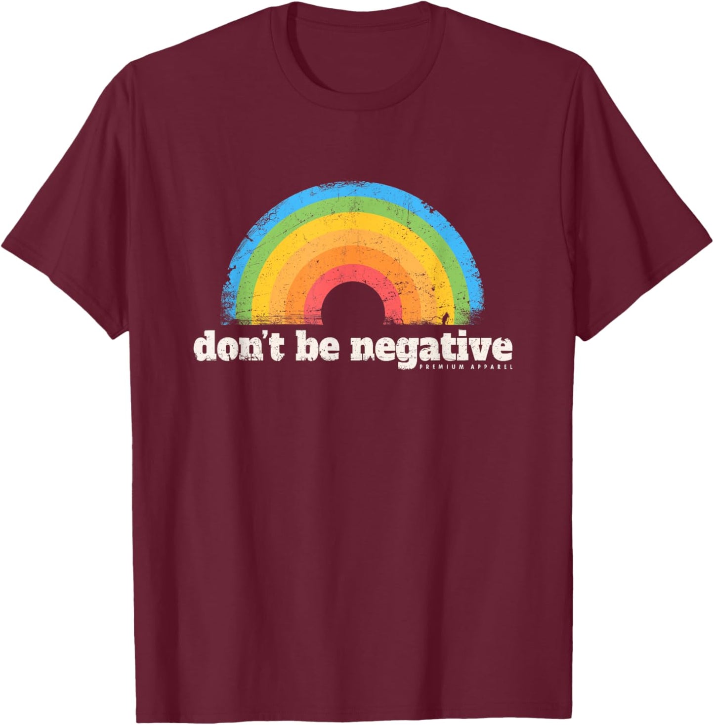 Don't Be Negative Rainbow Vintage Photo Film Camera Retro T-Shirt - T-Shirt | Maroon