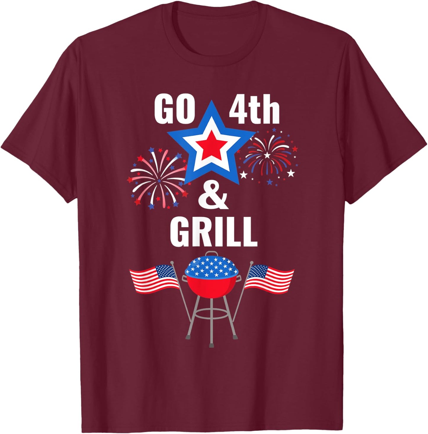 Funny Fourth of July Go 4th And Grill Smoking Grilling BBQ T-Shirt - T-Shirt | Maroon