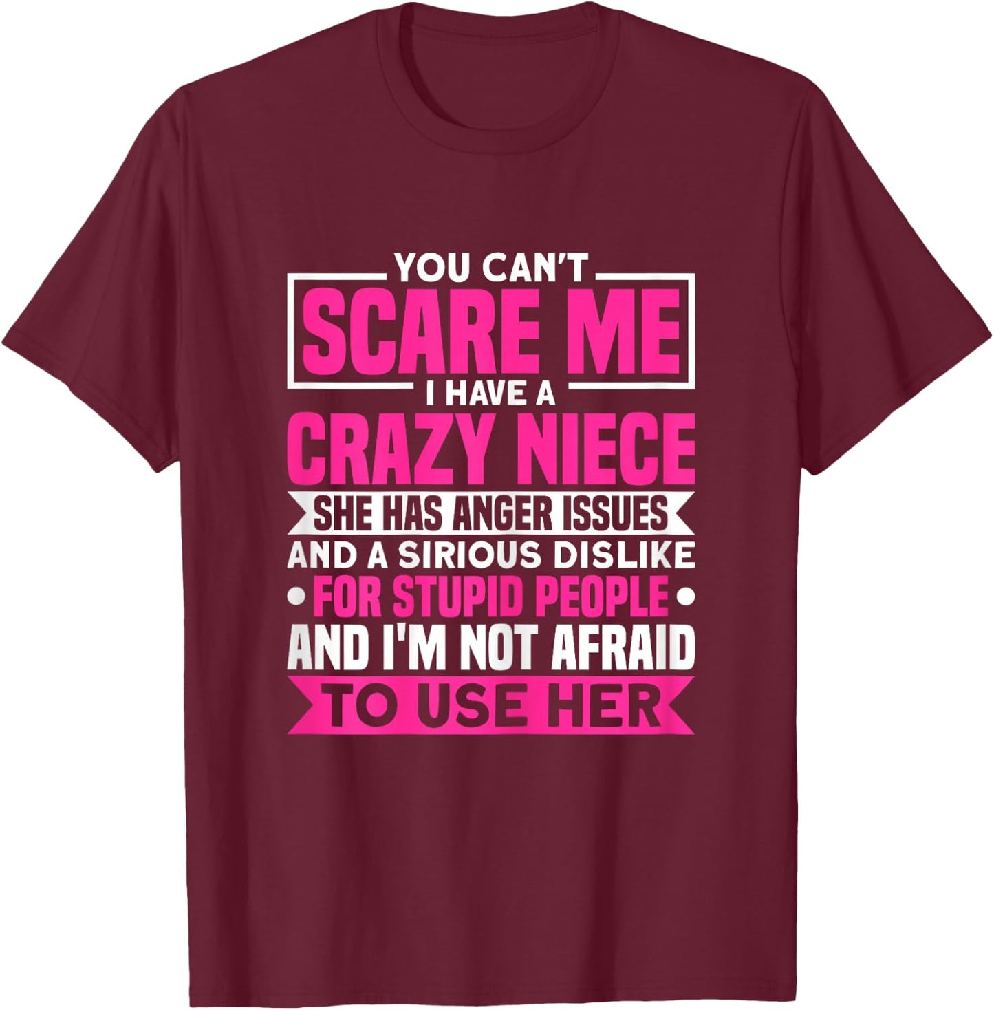 Tantchen Ich habe eine verrückte Niece T-Shirt - T-Shirt | Maroon
