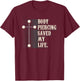 Body Piercing Saved My Life I Christianity I Jesus T-Shirt - T-Shirt | Maroon