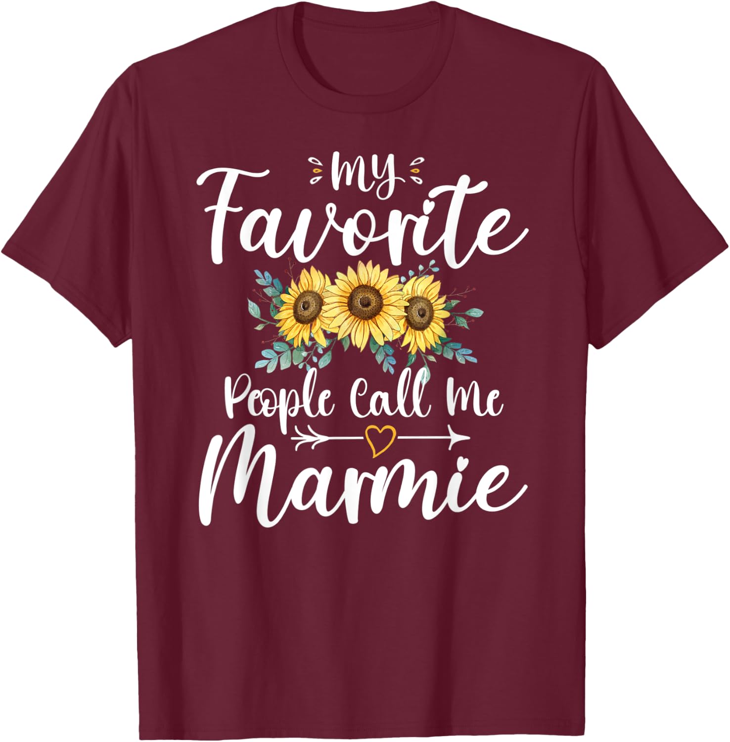 My Favorite People Call Me Marmie Funny Floral Mother's Day T-Shirt - T-Shirt | Maroon