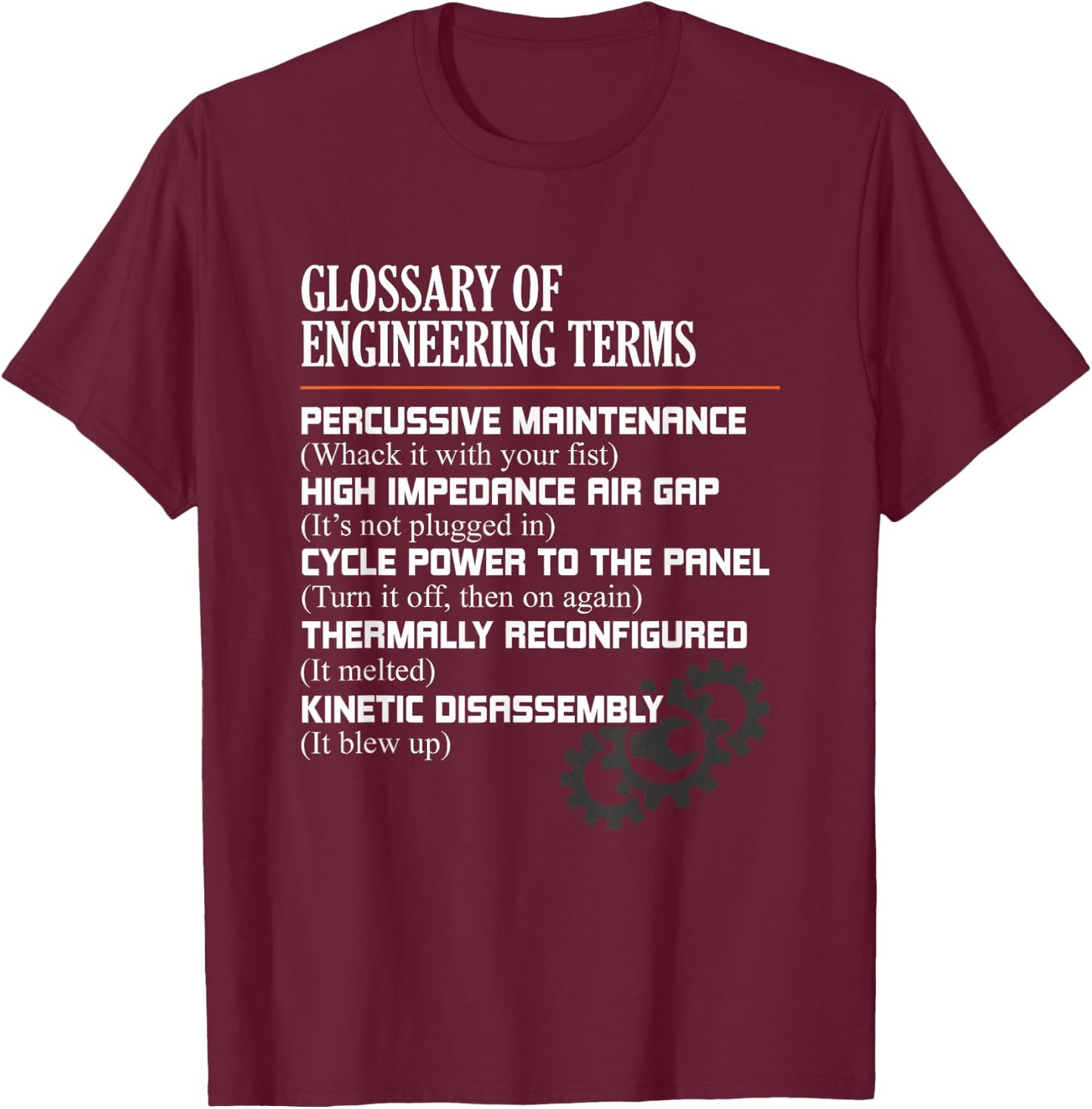 Glossary of Engineering Terms Funny Engineer Definitions Small T-Shirt - T-Shirt | Maroon