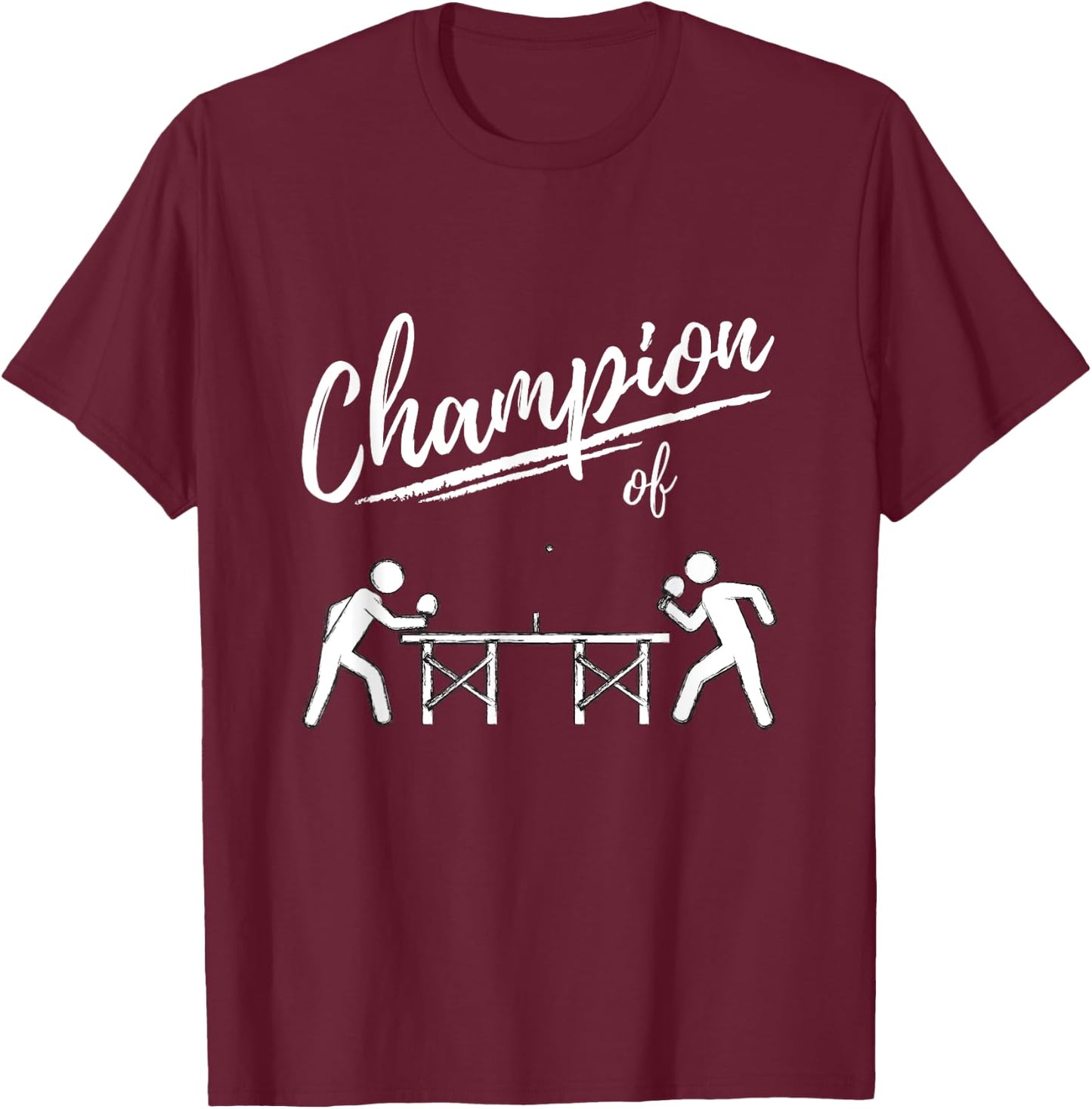 Champion of table tennis - table tennis player and ping pong T-Shirt - T-Shirt | Maroon
