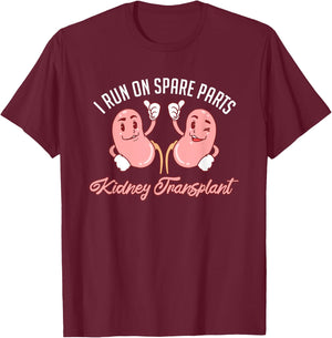 I Run On Spare Parts Kidney Transplant Awareness T-Shirt - T-Shirt | Maroon