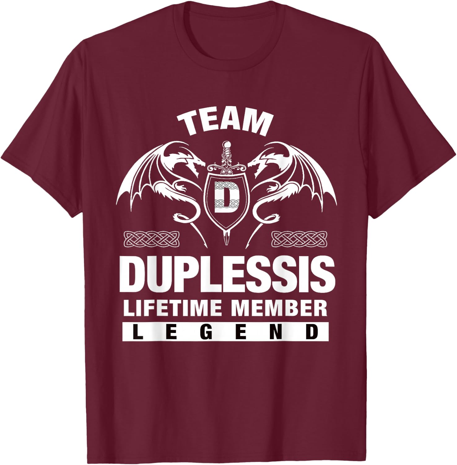 Team DUPLESSIS - Lifetime Member Gift T-Shirt - T-Shirt | Maroon