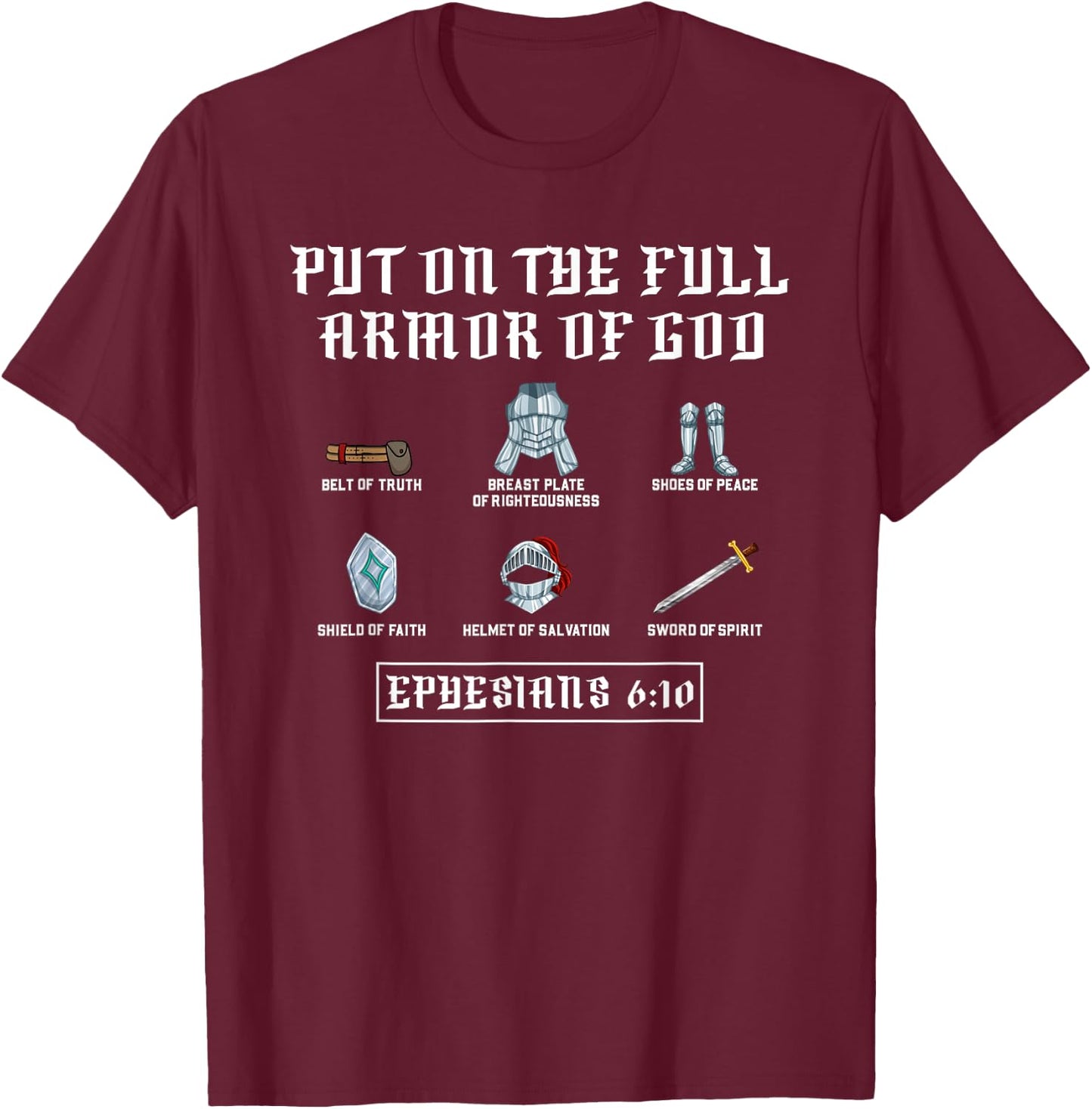 Put On The Full Armor Of God Funny Saying Christian T-Shirt - T-Shirt | Maroon