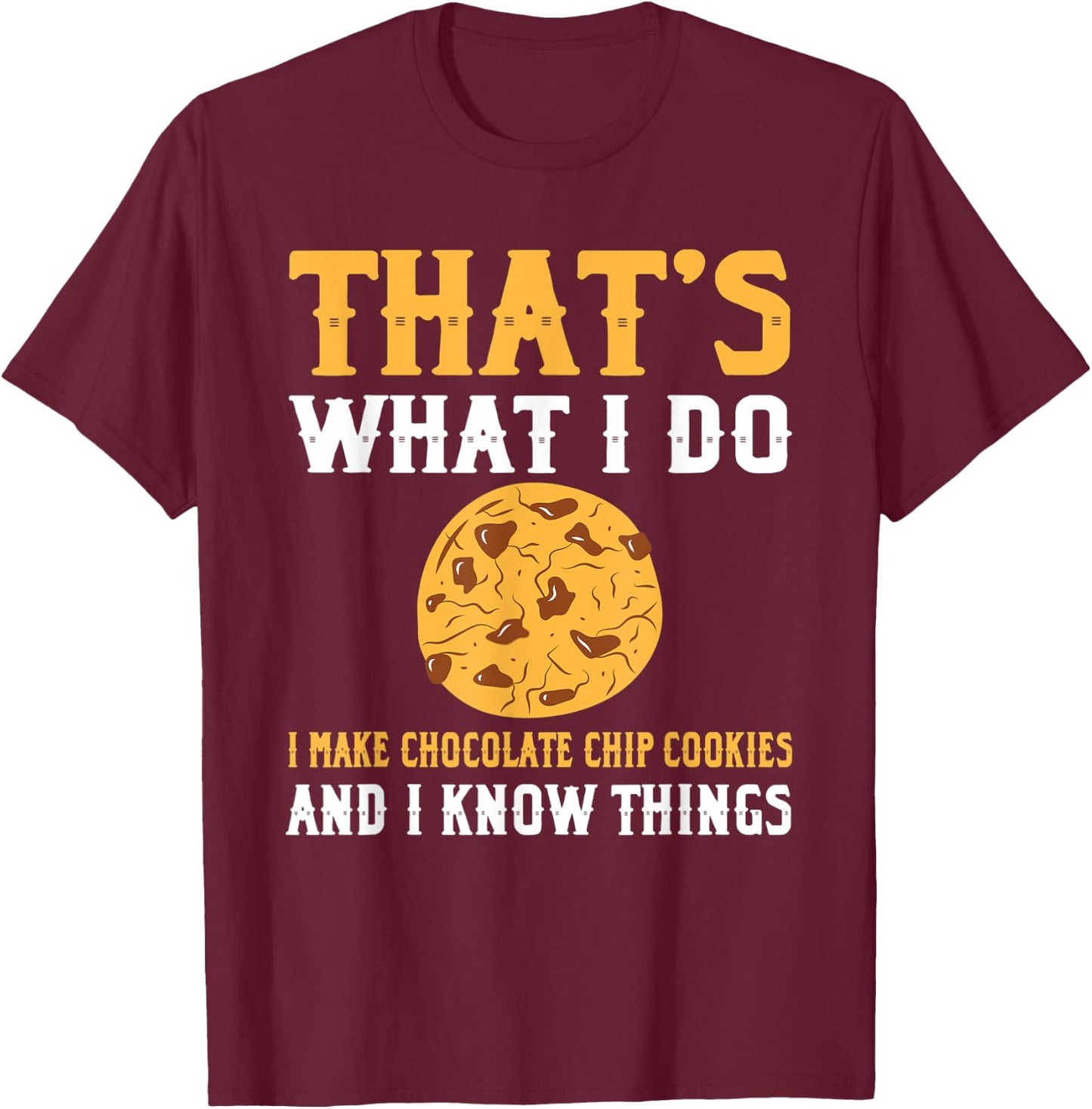 Cool Chocolate Chip Cookies Apparel Christmas Cookie T-Shirt - T-Shirt | Maroon