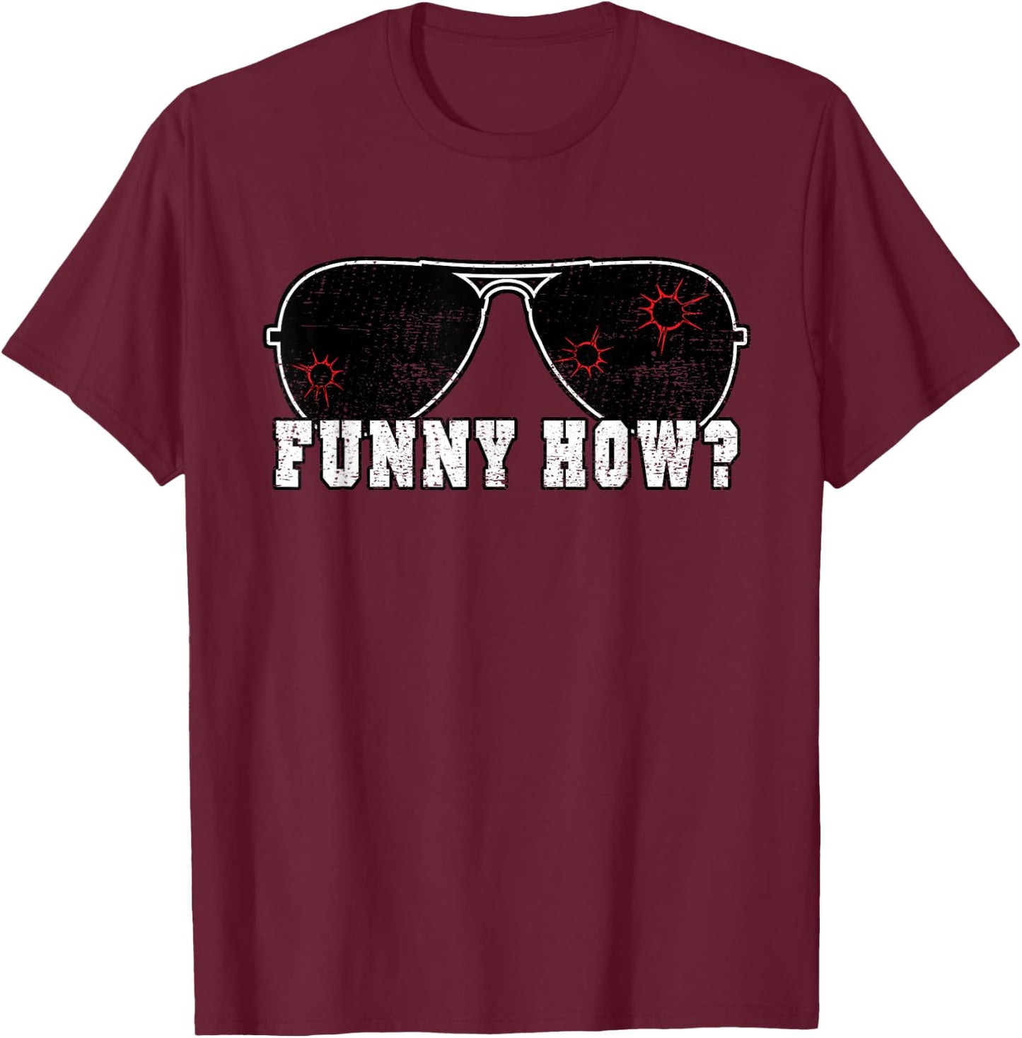 Funny How Goodfellas Vintage Style Pop Culture Gift T-Shirt - T-Shirt | Maroon