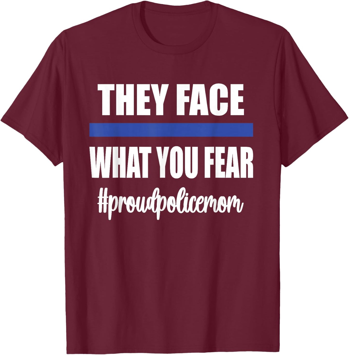 Proud Police Mom | Police Officer Mom Blue Line Cop Mother T-Shirt - T-Shirt | Maroon