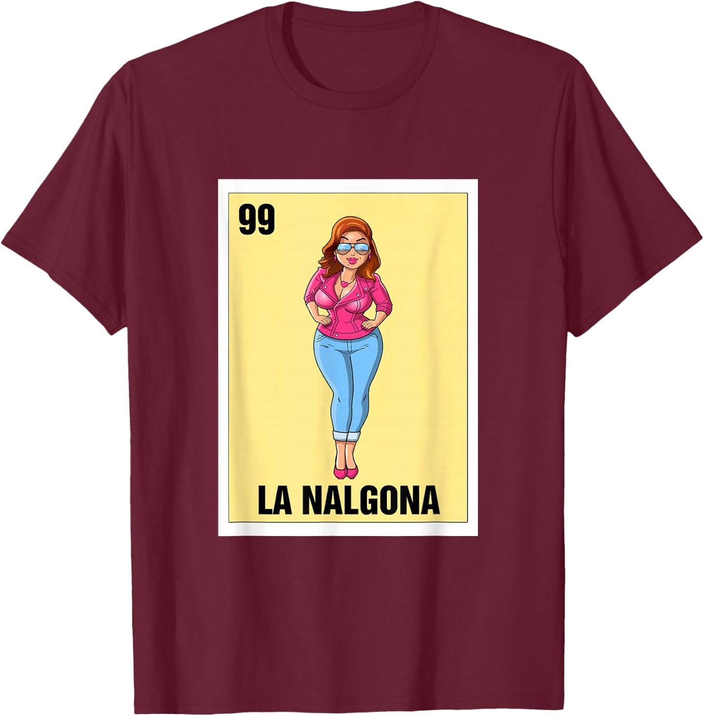 La Nalgona Mexican Bingo Card Game Funny Spanish Woman T-Shirt - T-Shirt | Maroon