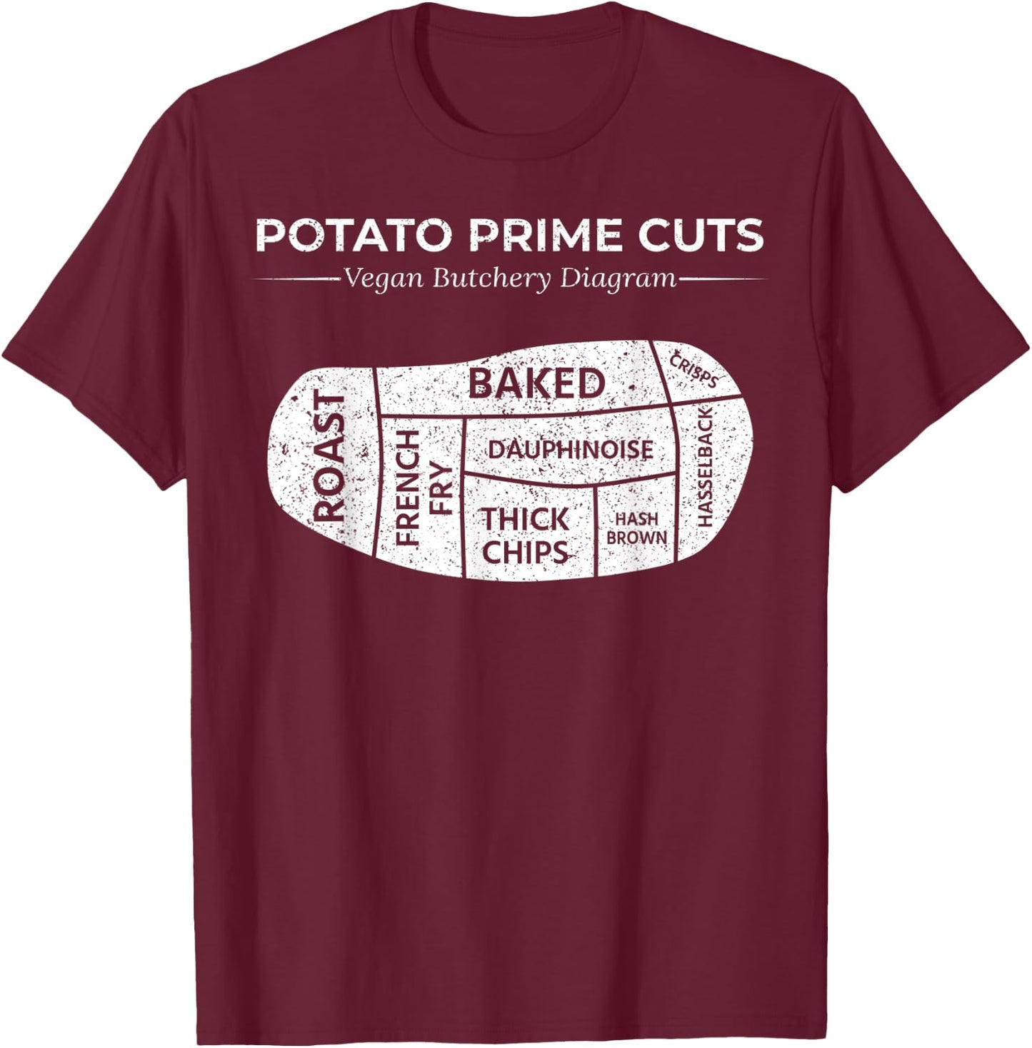 Potato Prime Cuts Funny Vegan Gift T-Shirt - T-Shirt | Maroon
