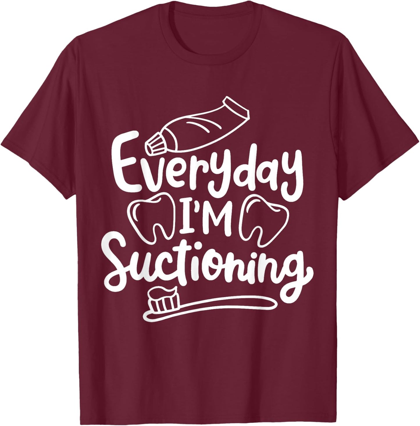 Dentist Dental Assistant Dental Hygienist Dentistry T-Shirt - T-Shirt | Maroon
