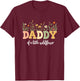 Floral Daddy Of Little Wildflower Birthday Girl T-Shirt - T-Shirt | Maroon