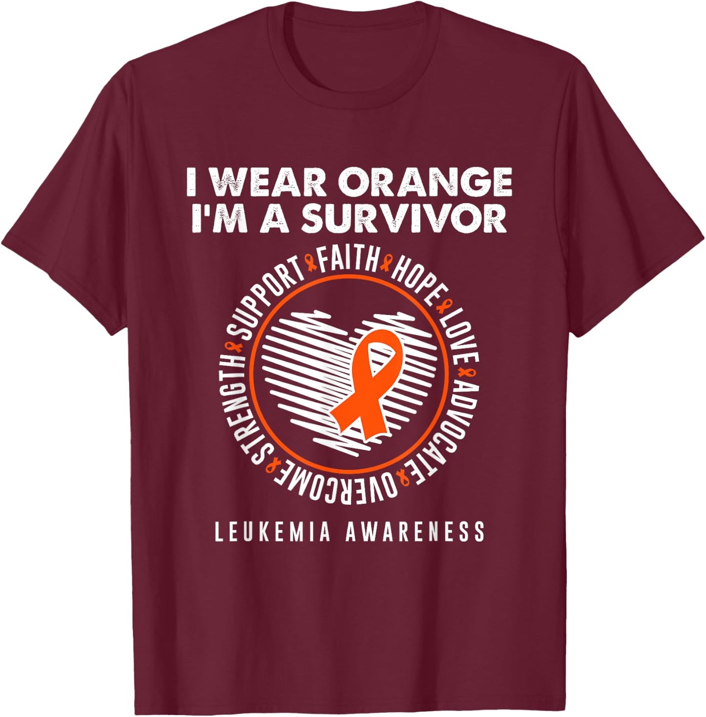 Wear Orange Ribbon Survivor Leukemia Blood Cancer Awareness T-Shirt - T-Shirt | Maroon