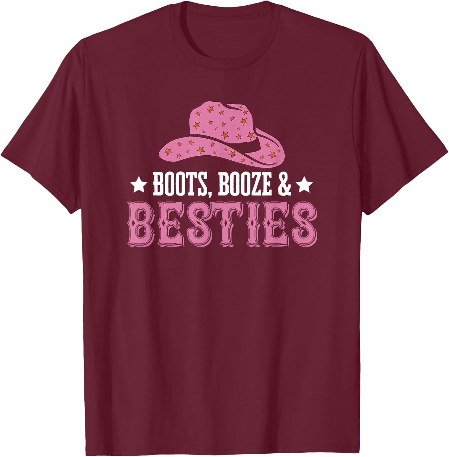 Boots Booze And Besties Girls Trip Sister Squad Matching T-Shirt - T-Shirt | Maroon