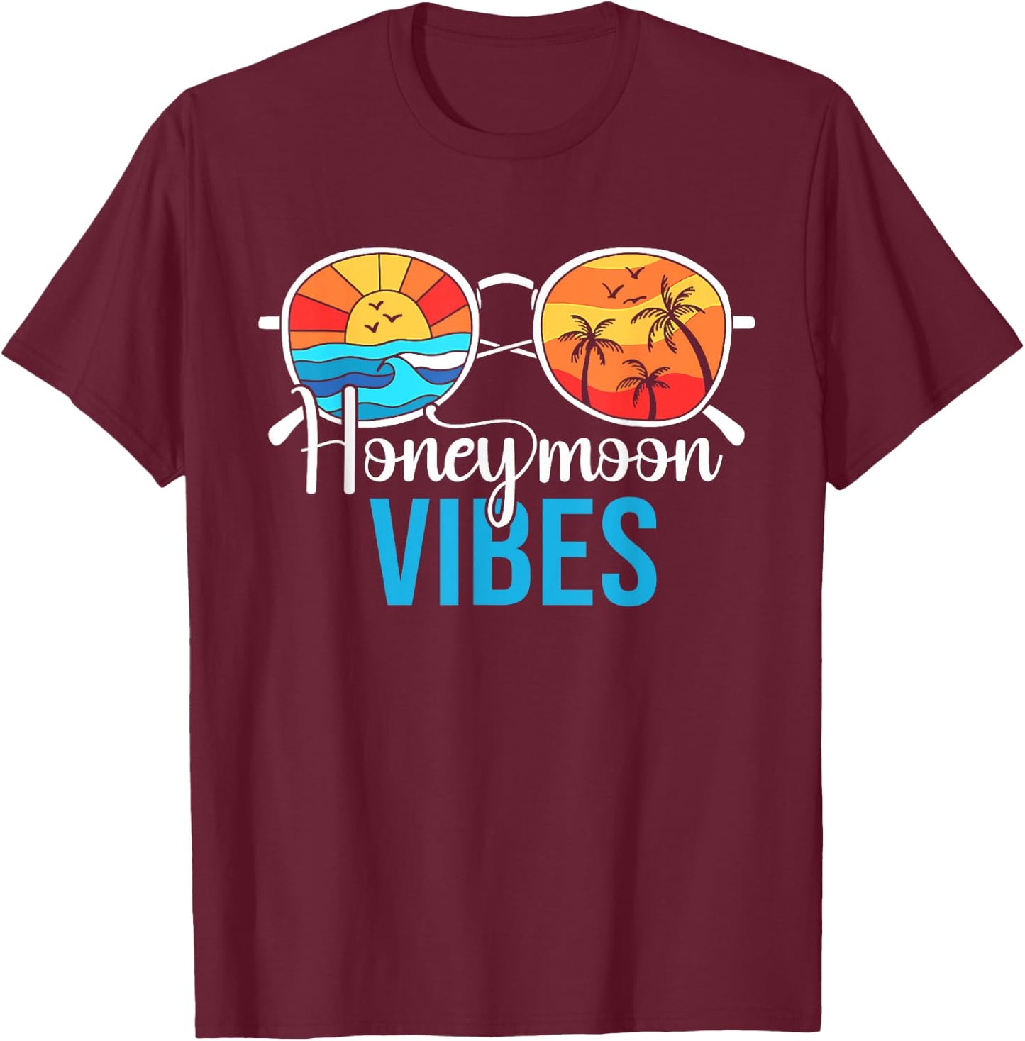Honeymoon Vibes Couples Vacation Wedding Bride Groom T-Shirt - T-Shirt | Maroon