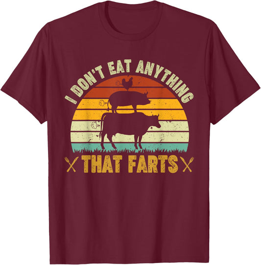 I don't eat anything that farts World Vegetarian Day T-Shirt - T-Shirt | Maroon